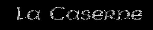 la caserne